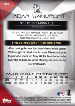 2015 Finest - Refractor #103 Adam Wainwright Back