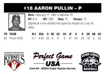 2004 Perfect Game Cedar Rapids Kernels #8 Aaron Pullin Back