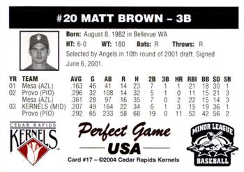 2004 Perfect Game Cedar Rapids Kernels #17 Matt Brown Back