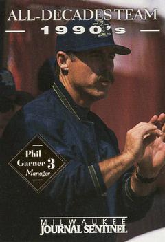 2000 Milwaukee Journal Sentinel Brewers All Decades Team 1990s #NNO Phil Garner Front