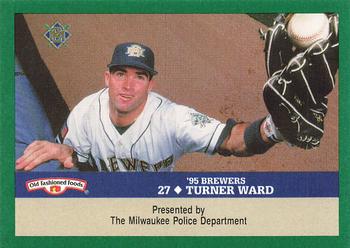 1995 Milwaukee Brewers Police #NNO Turner Ward Front