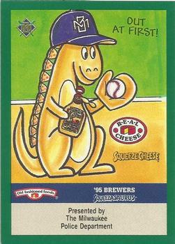 1995 Milwaukee Brewers Police #NNO Squeezasaurus Ad Front