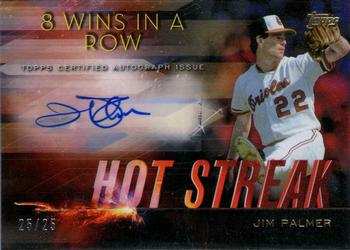 2015 Topps - Hot Streak Autographs #HSA-JP Jim Palmer Front