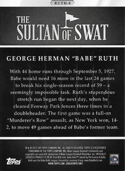 2015 Topps - The Sultan of Swat #RUTH-8 Babe Ruth Back