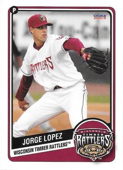 2013 Choice Wisconsin Timber Rattlers #12 Jorge Lopez Front