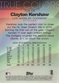 2015 Stadium Club - True Colors #TCA-CK Clayton Kershaw Back