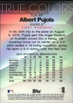 2015 Stadium Club - True Colors #TCA-AP Albert Pujols Back