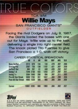 2015 Stadium Club - True Colors Refractor Gold #TCA-WM Willie Mays Back