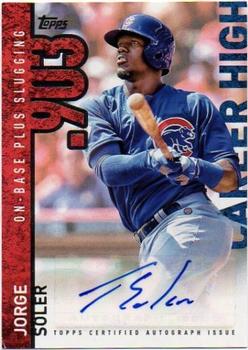 2015 Topps - Career High Autographs (Series Two) #CHA-JS Jorge Soler Front