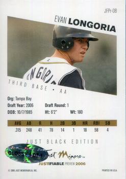 2006 Justifiable - 07 Preview Glossy Black #8 Evan Longoria Back