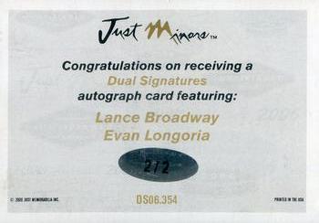 2006 Justifiable - Dual Signatures #DS06.354 Lance Broadway / Evan Longoria Back