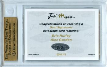 2006 Justifiable - Dual Signatures #DS06.375 Eric Hurley / Alex Gordon Back