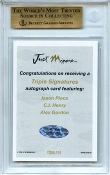 2006 Justifiable - Triple Signatures #TS06.191 Jason Place / C.J. Henry / Alex Gordon Back