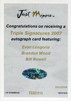 2007 Just Autographs - Triple Signatures Gold Edition #TS07.015 Evan Longoria / Brandon Wood / Bill Rowell Back