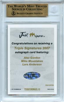 2007 Just Autographs - Triple Signatures Gold Edition #TSG07.Bonus.15 Alex Gordon / Mike Moustakas / Lars Anderson Back