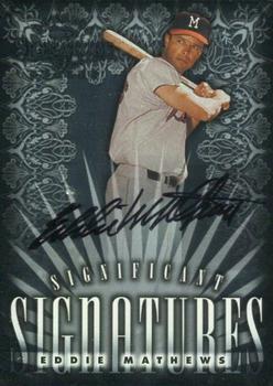 1998 Donruss Signature - Significant Signatures #NNO Eddie Mathews Front