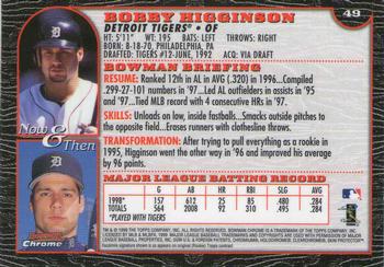 1999 Bowman Chrome - International #49 Bobby Higginson  Back