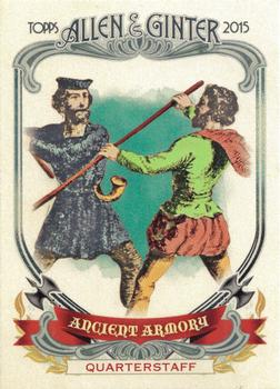 2015 Topps Allen & Ginter - Ancient Armory #AA-3 Quarterstaff Front