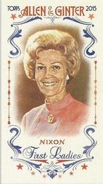 2015 Topps Allen & Ginter - Mini First Ladies #FIRST-34 Pat Nixon Front