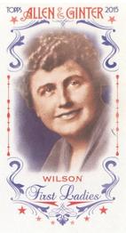 2015 Topps Allen & Ginter - Mini First Ladies #FIRST-26 Edith Wilson Front