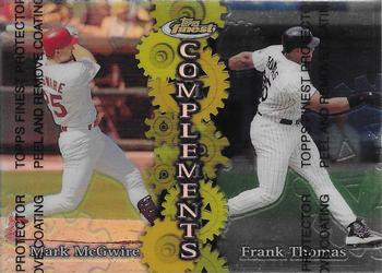 1999 Finest - Complements Refractor Left #C6 Mark McGwire / Frank Thomas  Front