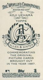 2015 Topps Allen & Ginter - Mini A & G Back #13 Koji Uehara Back