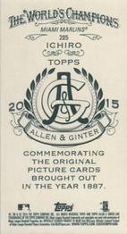 2015 Topps Allen & Ginter - Mini A & G Back #285 Ichiro Back