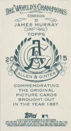 2015 Topps Allen & Ginter - Mini A & G Back #32 James Murray Back