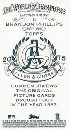 2015 Topps Allen & Ginter - Mini A & G Back #75 Brandon Phillips Back