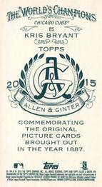 2015 Topps Allen & Ginter - Mini A & G Back #85 Kris Bryant Back