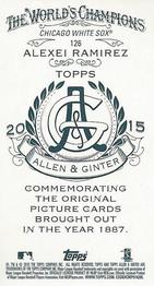 2015 Topps Allen & Ginter - Mini A & G Back #126 Alexei Ramirez Back