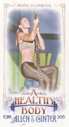 2015 Topps Allen & Ginter - Mini A Healthy Body #BODY-7 Rope Climbing Front