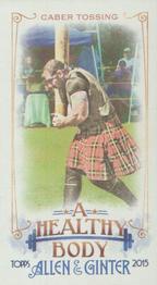 2015 Topps Allen & Ginter - Mini A Healthy Body #BODY-9 Caber Tossing Front