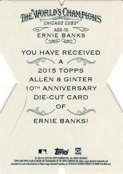 2015 Topps Allen & Ginter - National Die Cut Exclusives #AGX-10 Ernie Banks Back