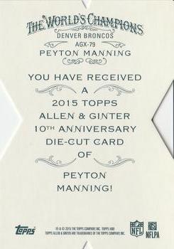 2015 Topps Allen & Ginter - National Die Cut Exclusives #AGX-79 Peyton Manning Back