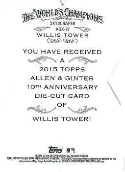 2015 Topps Allen & Ginter - National Die Cut Exclusives #AGX-97 The Willis Tower Back