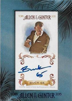 2015 Topps Allen & Ginter - Autographs Non Baseball #AGA-B6 Buck 65 Front