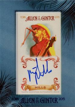2015 Topps Allen & Ginter - Autographs Non Baseball #AGA-MM Mike Mills Front
