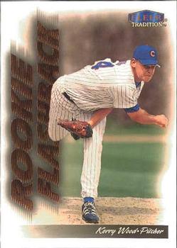 1999 Fleer Tradition - Rookie Flashback #15RF Kerry Wood  Front
