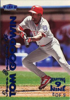 1999 Fleer Tradition - Starting 9 #111S Tom Goodwin  Front