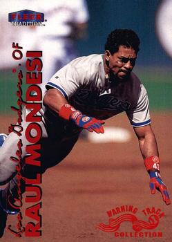 1999 Fleer Tradition - Warning Track Collection #19W Raul Mondesi Front