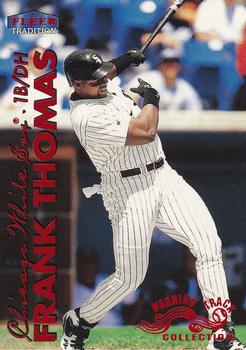 1999 Fleer Tradition - Warning Track Collection #34W Frank Thomas Front