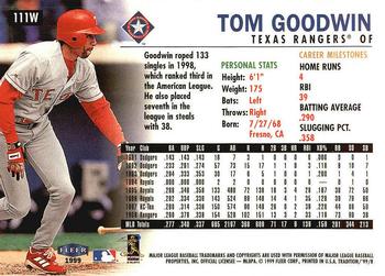 1999 Fleer Tradition - Warning Track Collection #111W Tom Goodwin Back