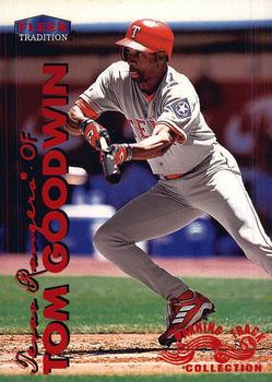 1999 Fleer Tradition - Warning Track Collection #111W Tom Goodwin Front