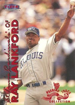 1999 Fleer Tradition - Warning Track Collection #139W Ray Lankford Front