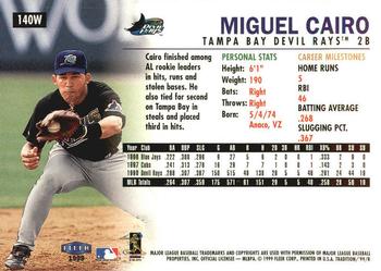 1999 Fleer Tradition - Warning Track Collection #140W Miguel Cairo Back