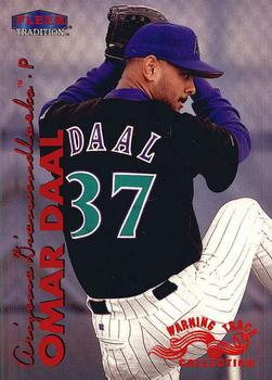 1999 Fleer Tradition - Warning Track Collection #180W Omar Daal Front