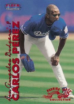 1999 Fleer Tradition - Warning Track Collection #373W Carlos Perez Front