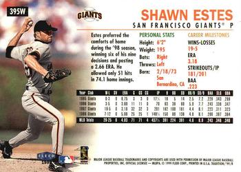 1999 Fleer Tradition - Warning Track Collection #395W Shawn Estes Back