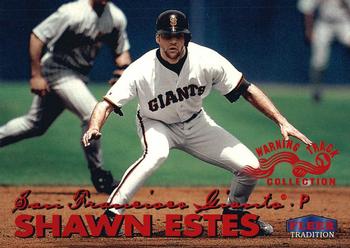 1999 Fleer Tradition - Warning Track Collection #395W Shawn Estes Front